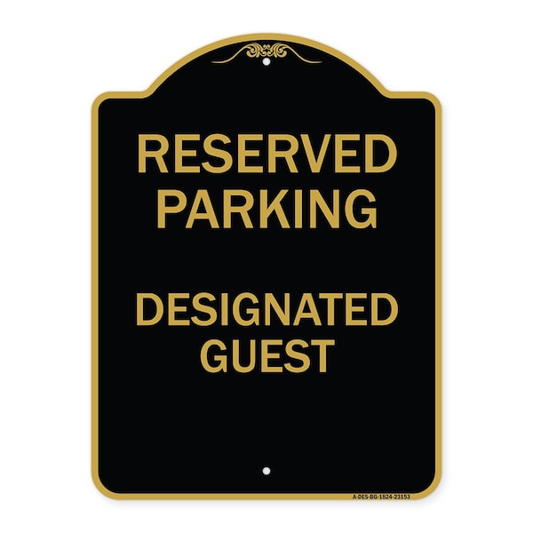 Signmission Reserved Parking-Designated Guest, Black & Gold Aluminum Sign, 18" x 24", BG-1824-23153 A-DES-BG-1824-23153 - main
